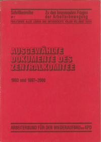 Ausgewählte Dokumente des Zentralkomitees des Arbeiterbund für den Wiederaufbau der KPD  Bild