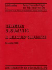 Selected Documents. X Delegates‘ Coference. December 2006 Bild